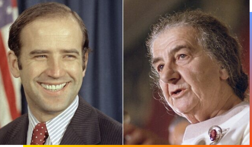 President Joe Biden and former Prime Minister Golda Meir.