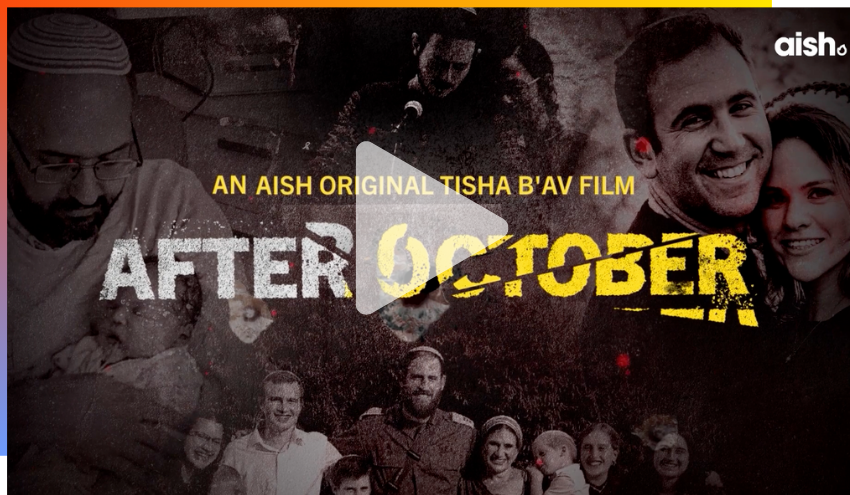 After October 7th Aish Documentary
