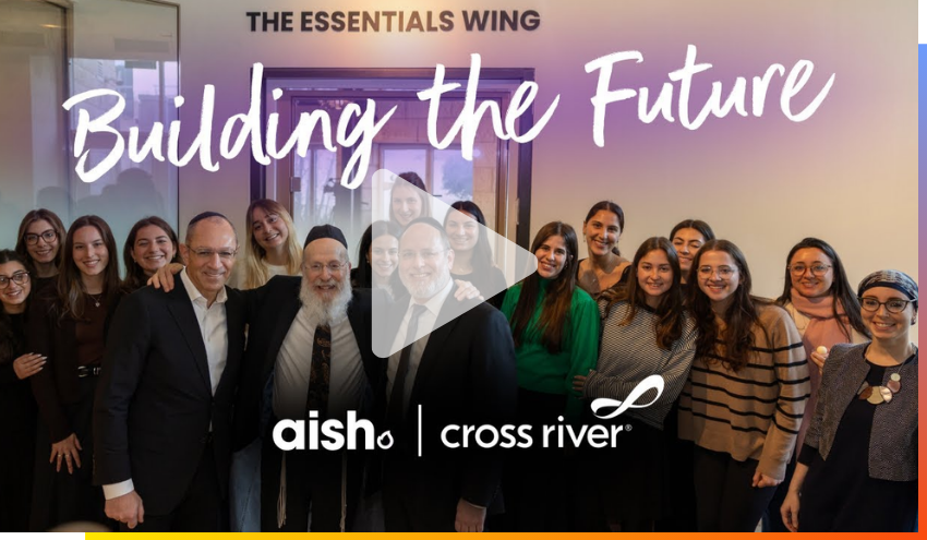 Cross River Dedicates Essentials Wing at Suzana & Ivan Kaufman Aish Institute